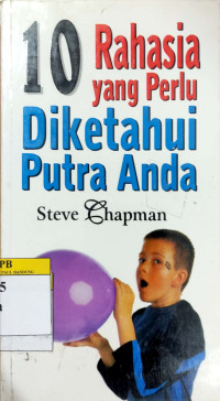 Image of 10 Rahasia Yang Perlu diketahui Putra Anda