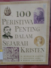 Image of 100 Peristiwa Penting Dalam Sejarah Kristen