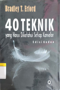 Image of 40 Teknik Yang Harus Diketahui Setiap Konselor