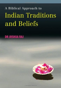 Image of A Biblical Approach to Indian Traditions and Beliefs
