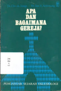 Image of APA DAN BAGAIMANA GEREJA?