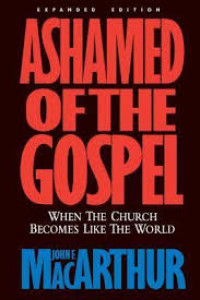 Image of Ashamed Of The Gospel