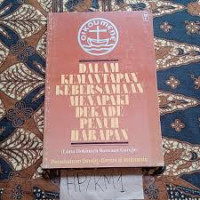 Image of DALAM KEMANTAPAN KEBERSAMAAN MENAPAKI PENUH HARAPAN