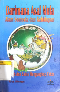 Image of Darimana Asal Mula Alam Semesta dan Kehidupan - Alkitab Dan Sains Mengungkapkan Fakta