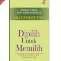 Image of DIPILIH UNTUK MEMILIH