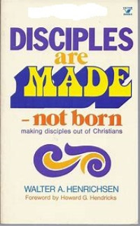 Image of Disciples are Made not born