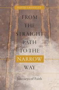 Image of From The Straight Path to The Narrow Way