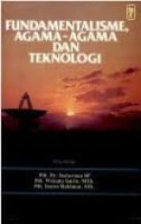 Image of FUNDAMENTALISME AGAMA-AGAMA DAN TEKNOLOGI