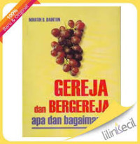 Image of GEREJA DAN BERGEREJA: Apa dan bagaimana?