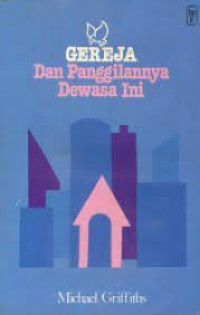 Image of GEREJA DAN PANGGILANNYA DEWASA INI