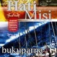Image of HATI MISI : Kesaksian misionaris indonesia menjelajah 5 benua