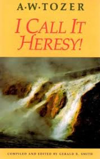 Image of I CALL IT HERESY!