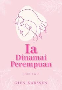 Image of Ia Dinamai Perempuan Jilid 1 & 2