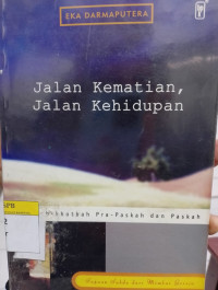 Image of Jalan Kematian, Jalan Kehidupan