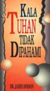 Image of Kala Tuhan Tidak Dipahami