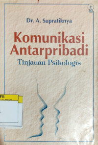 Image of Komunikasi Antarpribadi Tinjauan Psikologis