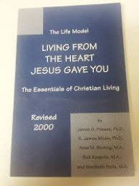 Image of LIVING FROM THE HEART JESUS GAVE YOU