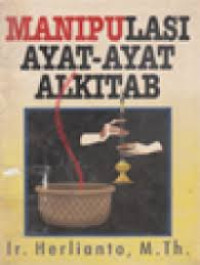 Image of MANIPULASI AYAT-AYAT ALKITAB