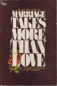 Image of MARRIAGE TAKES MORE THAN LOVE