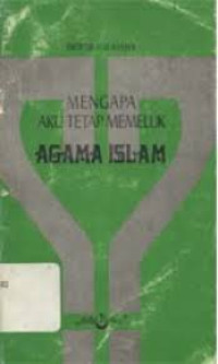 Image of Mengapa Aku Tetap Memeluk Agama Islam