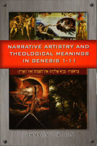 Image of NARRATIVE ARTISTRY AND THEOLOGICAL MEANINGS IN GENESIS 1-11