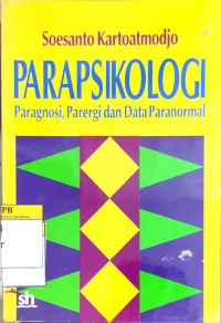 Image of Parapsikologi Paragnosi, Parergi dan Data Paranormal