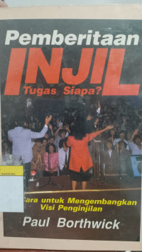 Image of Pemberitaan Injil Tugas Siapa?