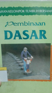 Image of Pembinaan Dasar - Bahan Kelompok Tumbuh Bersama