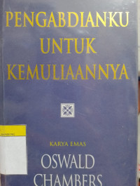 Image of Pengabdianku Untuk Kemuliaan