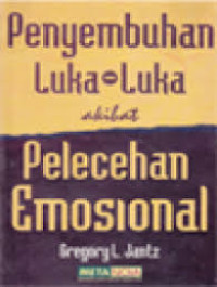 Image of PENYEMBUHAN LUKA-LUKA AKIBAT PELECEHAN EMOSIONAL