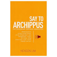 Image of SAY TO ARCHPPUS