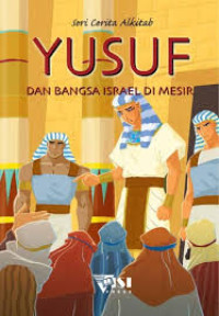 Image of Seri Cerita Alkitab Yusuf Dan Bangsa Israel di Mesir
