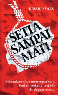 Image of SETIA SAMPAI MATI
