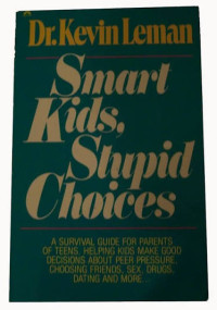 Image of Smart Kids Stupid Choices