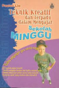Image of Teknik Kreatif dan Terpadu dalam Mengajar Sekolah Minggu