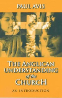 Image of The Anglican Understanding of the Church An Introduction