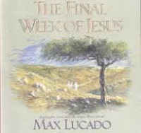 Image of THE FINAL WEEK OF JESUS