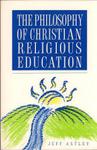 Image of THE PHILOSOPHY OF CHRISTIAN RELIGIOUS EDUCATION