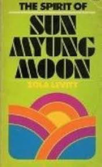 Image of THE SPIRIT OF MYUNG MOON