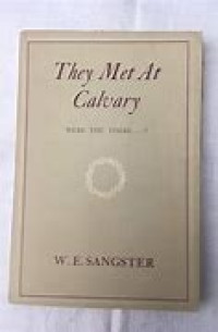 Image of They Met at Calvary: Were You There...?