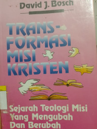 Image of Transformasi Misi Kristen - Sejarah Teologi Misi