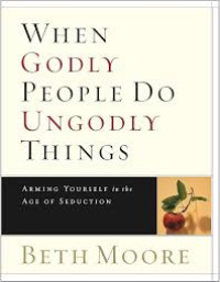 Image of WHEN GODLY PEOPLE DO UNGODLY THINGS
