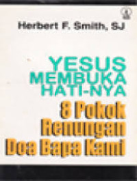 Image of Yesus Membuka Hati-Nya 8 pokok Renungan Bapa Kami